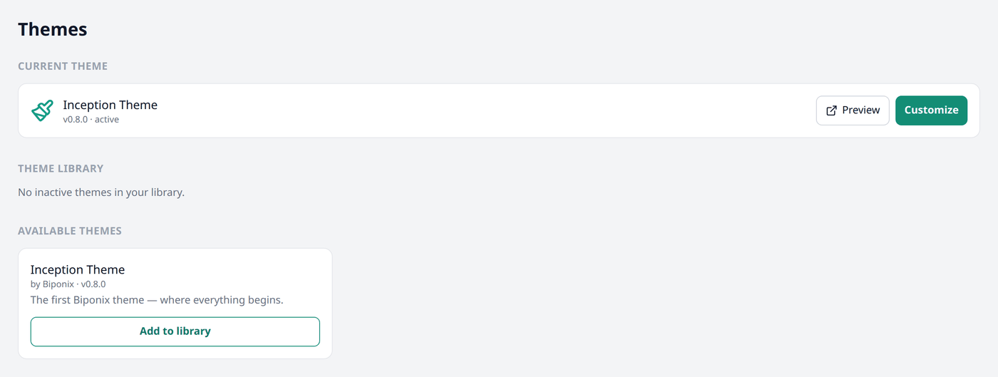 The Themes screen, showing the Inception Theme as the current active theme with Preview and
Customize buttons, an empty Theme library, and the Inception Theme also listed under Available
themes with an Add to library button.