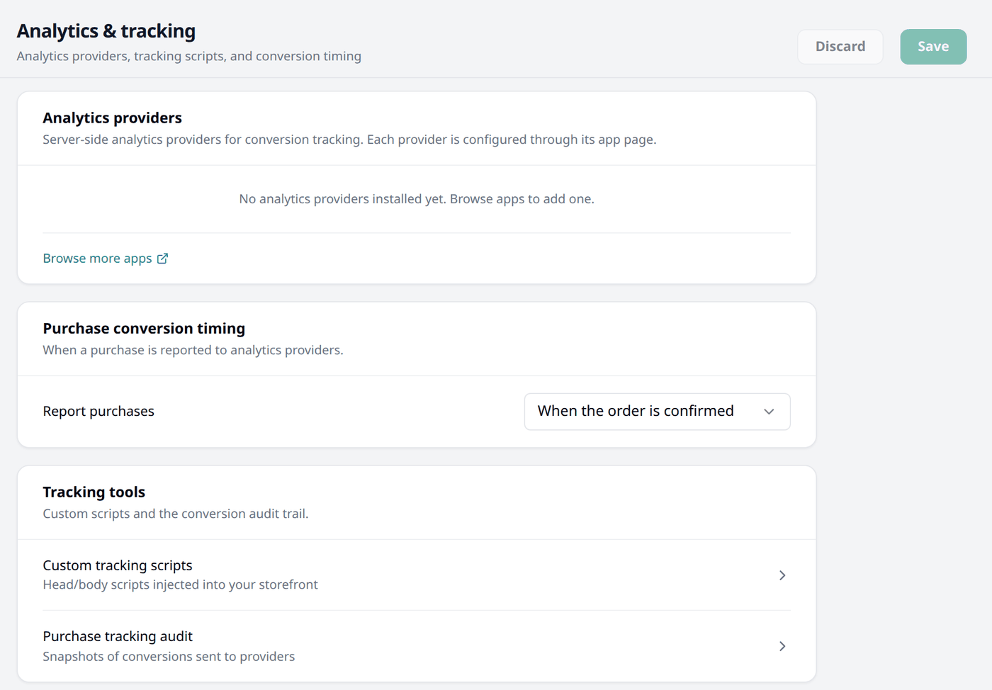 The Analytics & tracking screen, with an Analytics providers card showing no providers
installed and a Browse more apps link, a Purchase conversion timing card set to When the order
is confirmed, and a Tracking tools card linking to Custom tracking scripts and Purchase
tracking audit.