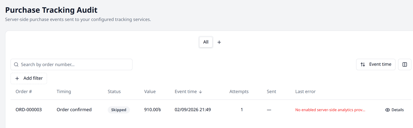 The Purchase Tracking Audit list, showing order ORD-000003, timing Order confirmed, status
Skipped, value 910.00৳, event time 02/09/2026 21:49, 1 attempt, nothing sent, and the error "No
enabled server-side analytics provider supports Purchase."